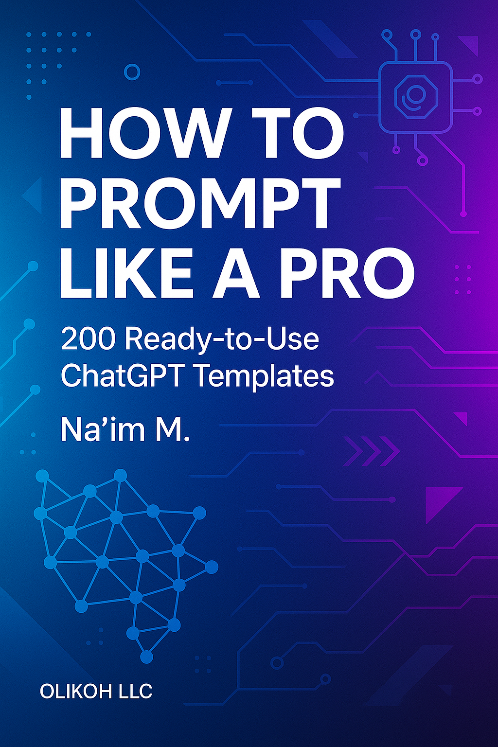How to Prompt Like a Pro: 200 ChatGPT Prompts for Everyday Users